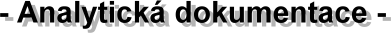 Analytick� dokumentace